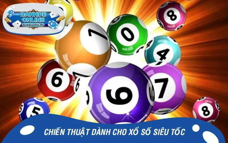 Một số chiến thuật hay để thắng lớn khi chơi lô đề siêu tốc
