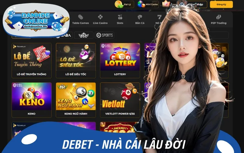 Debet cung cấp đa dạng hình thức lô và đánh đề online
