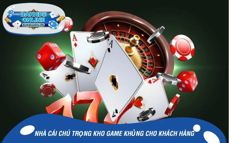 Nhà cái chú trọng kho game khủng cho khách hàng giải trí