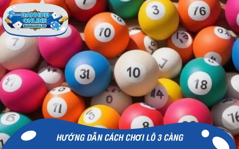 Cách chơi lô đề 3 càng là thông tin quan trọng mọi người cần nắm
