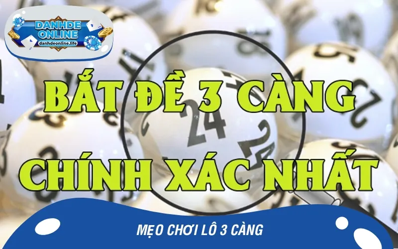 Một số mẹo chơi lô đề 3 càng hay đem lại chiến thắng