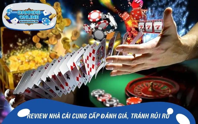 Review nhà cái cung cấp đánh giá, phòng tránh rủi ro