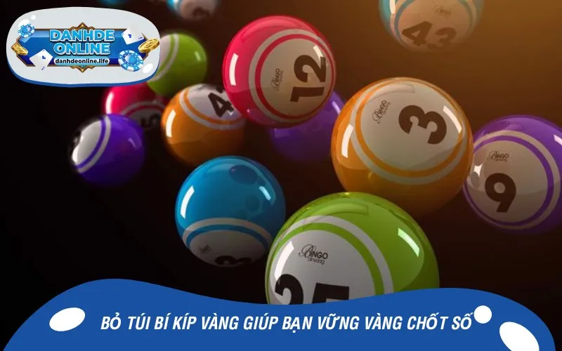 Bỏ túi bí kíp vàng giúp bạn vững vàng khi chốt số