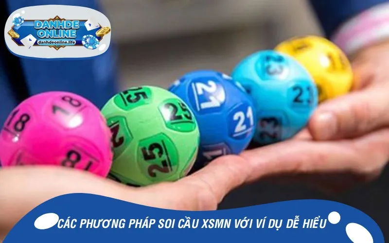 Các phương pháp soi cầu xsmn với ví dụ thực tế dễ hiểu