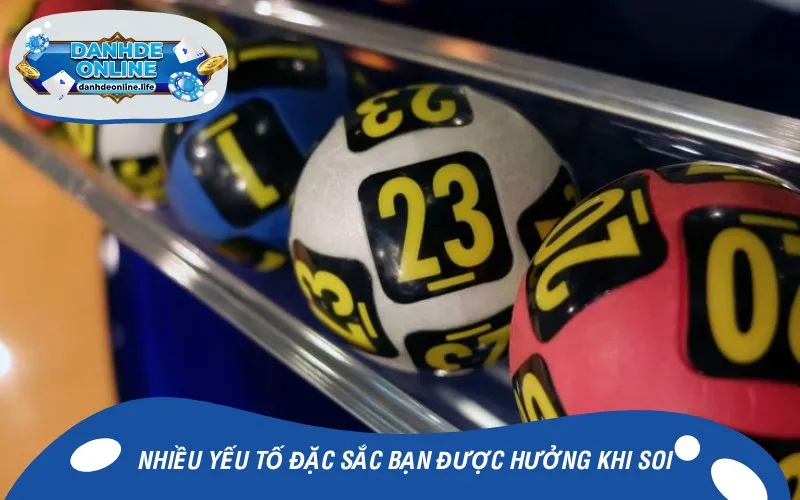 Nhiều yếu tố đặc sắc bạn được hưởng khi soi cầu