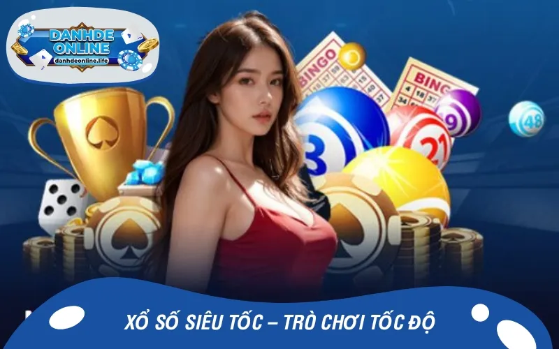 Xổ số siêu tốc đang là xu hướng giải trí nhiều người lựa chọn